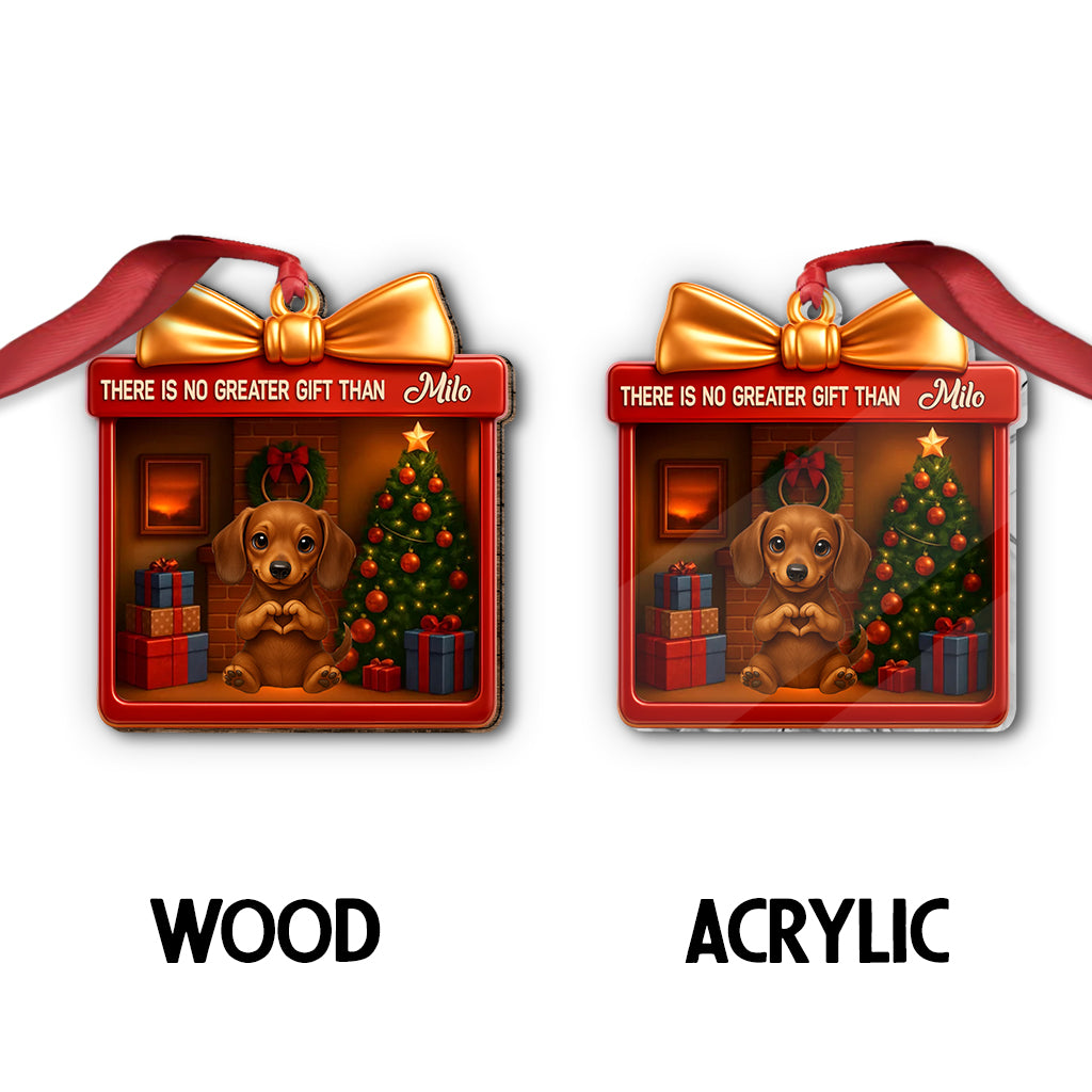 There's No Greater Gift Than Dogs Pet Lovers - Personalized Dog Ornament