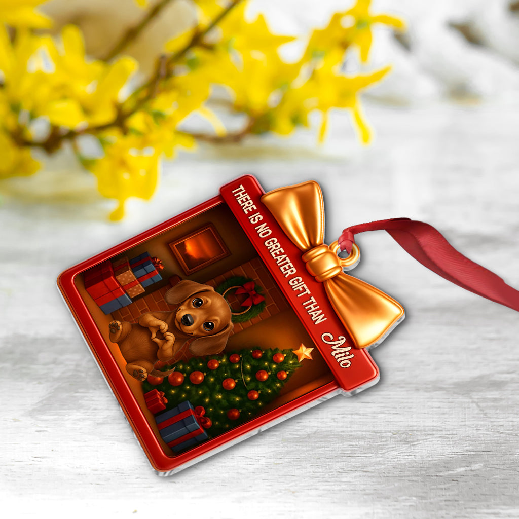 There's No Greater Gift Than Dogs Pet Lovers - Personalized Dog Ornament