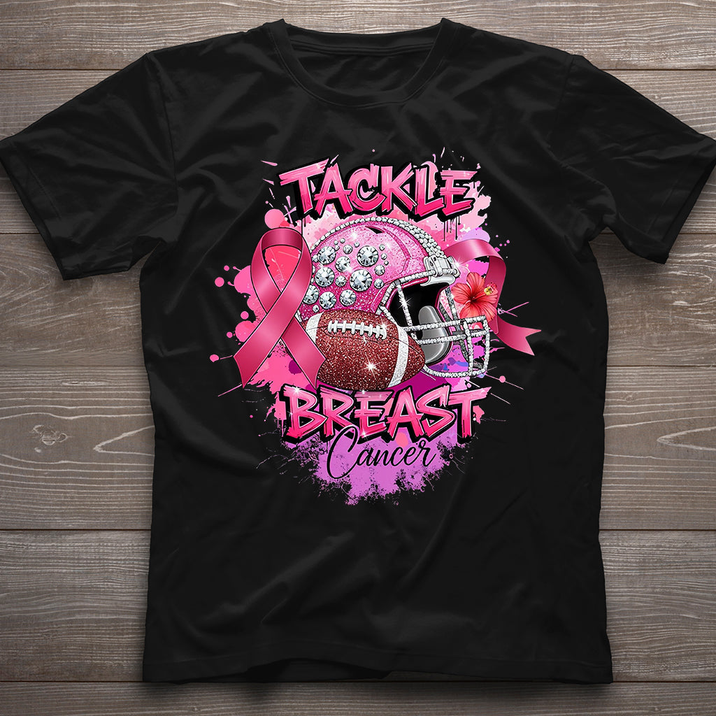Tackle Breast Cancer - Breast Cancer Awareness T-shirt And Hoodie