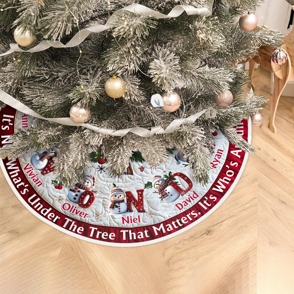 It's Not What's Under The Tree That Matters - Personalized Family Tree Skirt