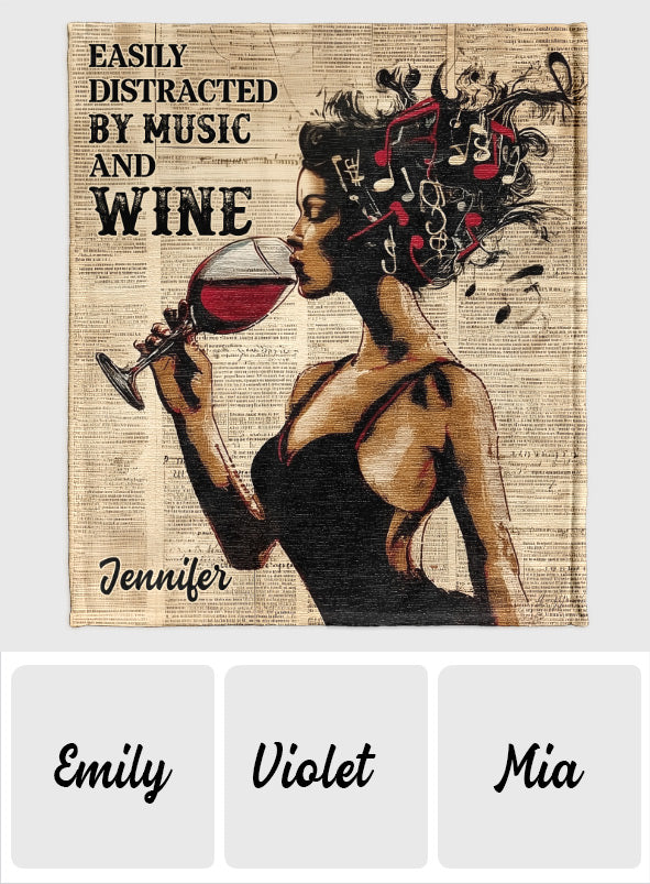 Easily Distracted by Music and Wine - Personalized Wine Blanket