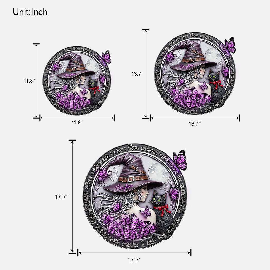 I Am The Stom - Personalized Witch Custom Shaped Wood Sign