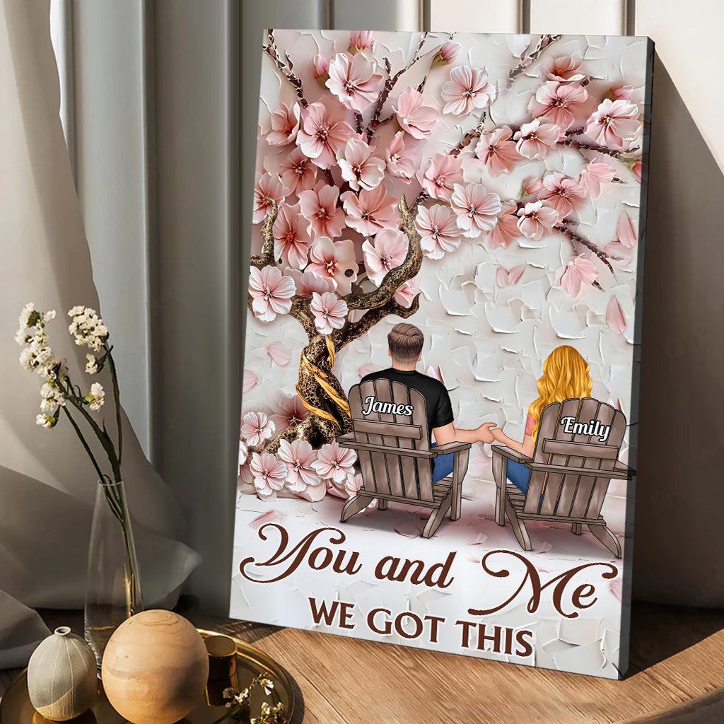 You And Me We Got This - Personalized Couple Canvas And Poster