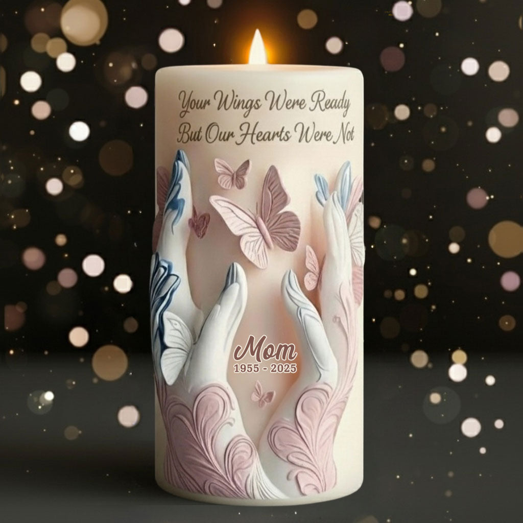 Your Wings Were Ready, But My Heart Was Not - Personalized Memorial Flameless Candle