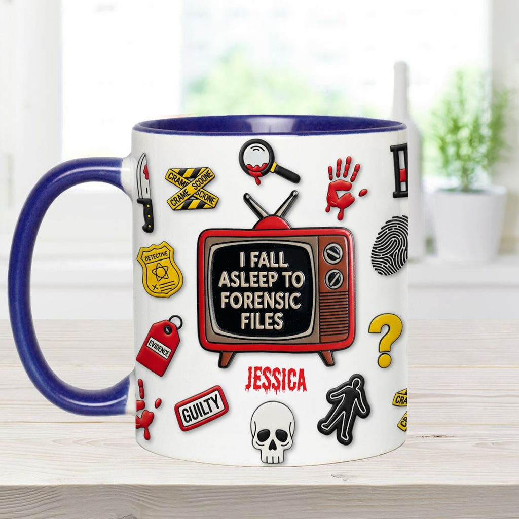 I Fall Asleep To Forensic Files - Personalized True Crime Accent Mug