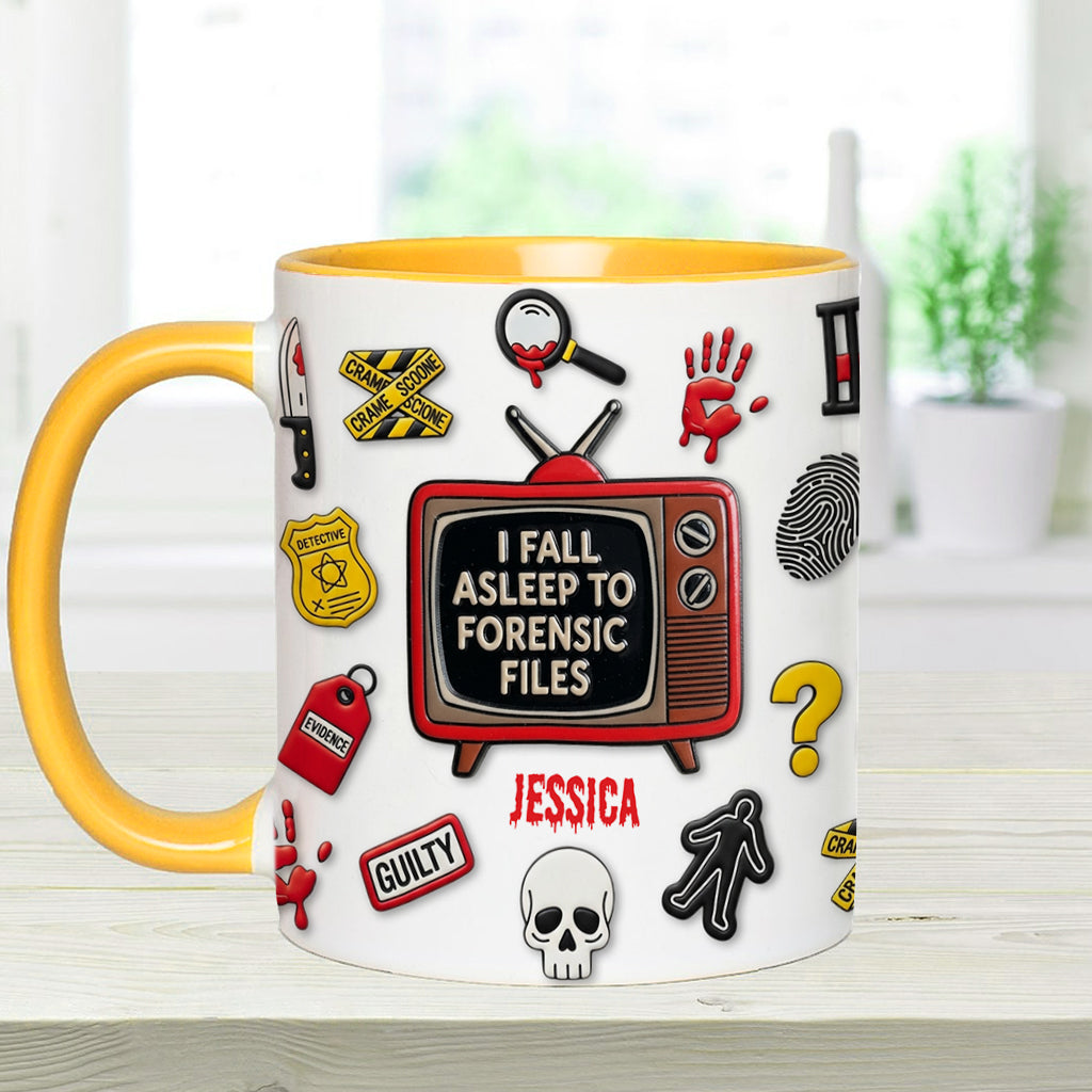 I Fall Asleep To Forensic Files - Personalized True Crime Accent Mug