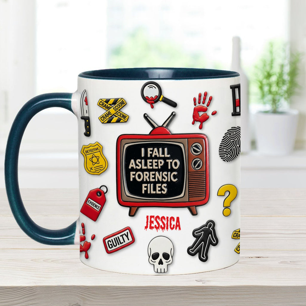 I Fall Asleep To Forensic Files - Personalized True Crime Accent Mug