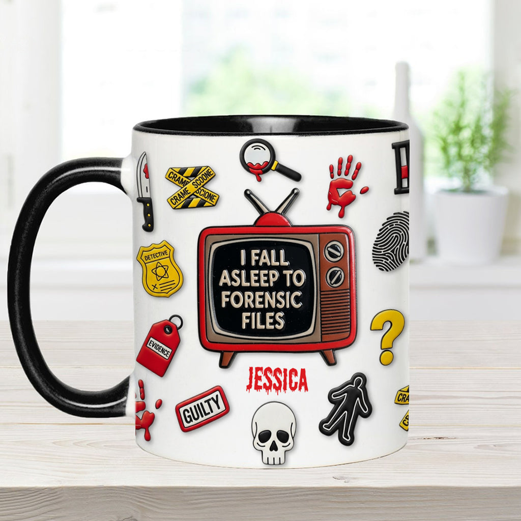 I Fall Asleep To Forensic Files - Personalized True Crime Accent Mug