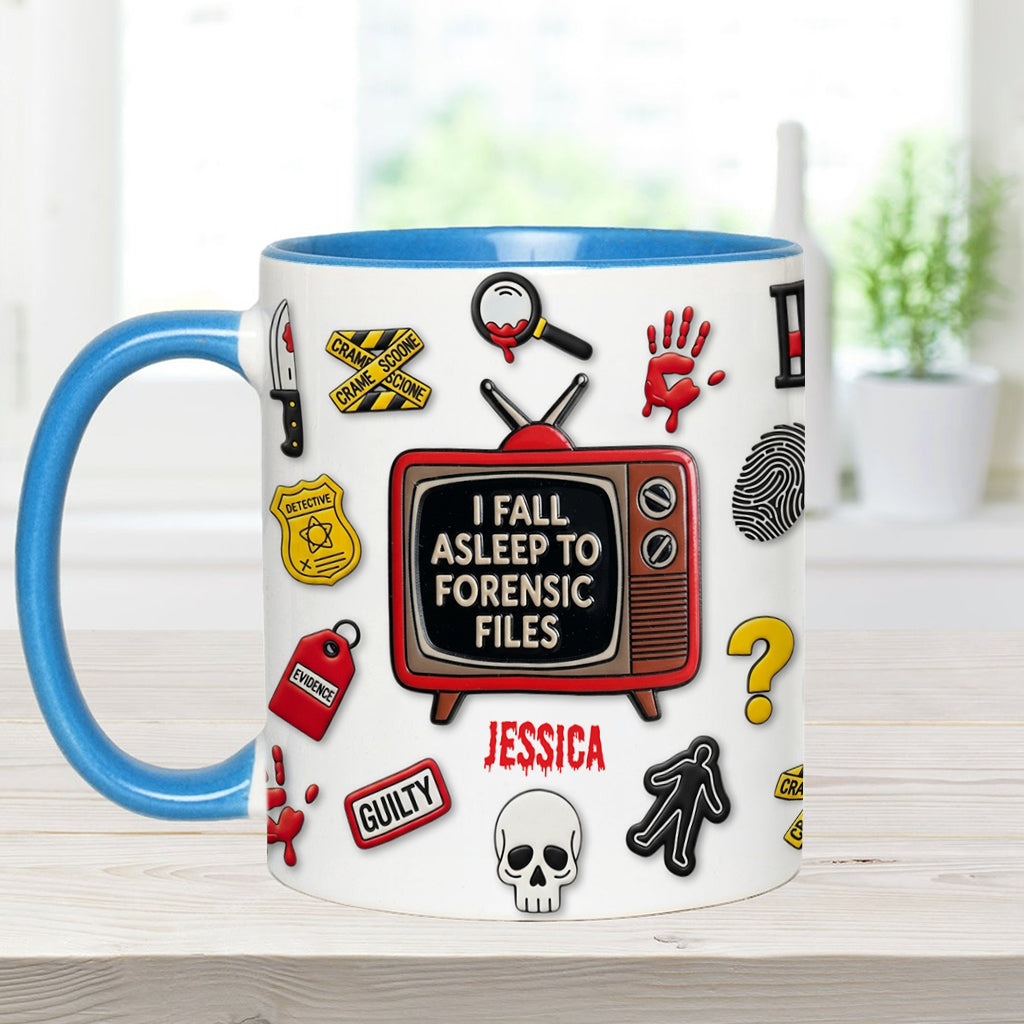 I Fall Asleep To Forensic Files - Personalized True Crime Accent Mug