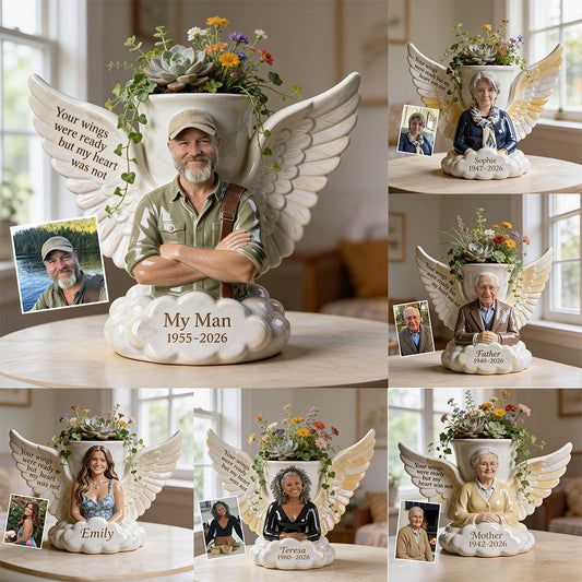 Your Wings Were Ready But My Heart Was Not - Personalized Memorial Acrylic Pot