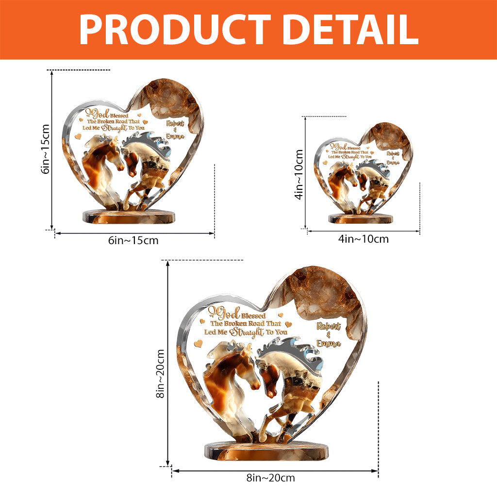 God Blessed The Broken Roads - Personalized Horse Custom Shaped Acrylic Plaque