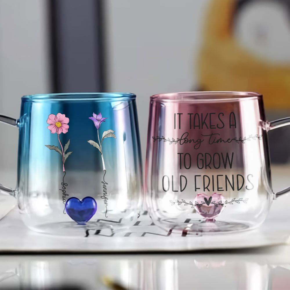 It Takes A Long Time To Grow An Old Friend - Personalized Bestie Gradient Glass Mug