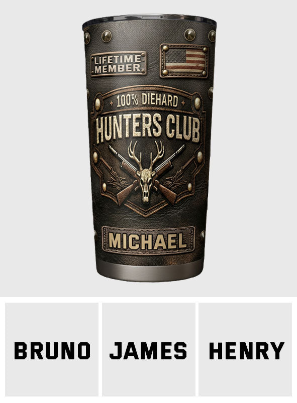 Die Hard Hunter Club - Personalized Hunting Tumbler