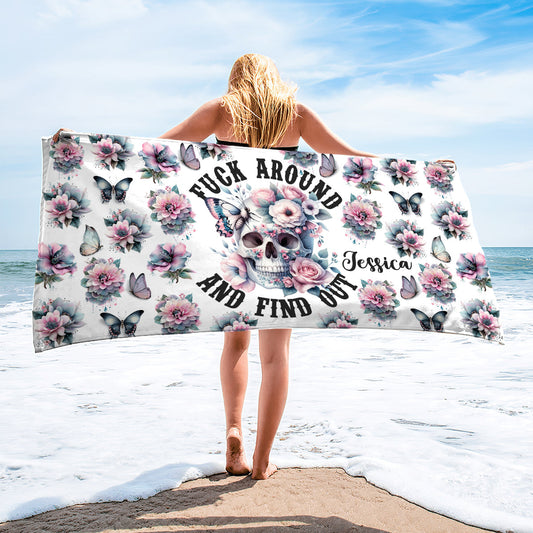 Fuck Around and Find Out - Personalized Skull Quick-dry Beach Towel/ Bath Towel