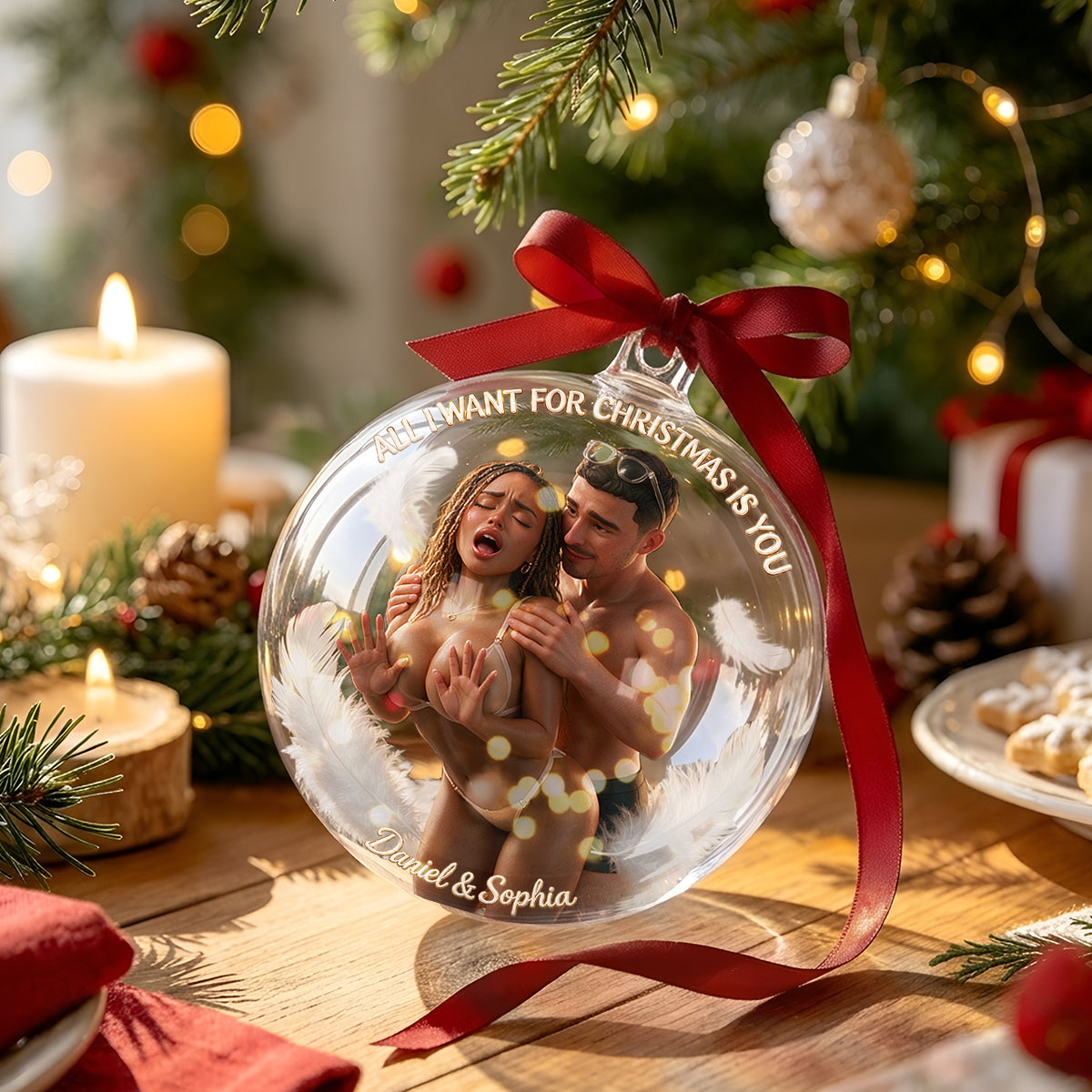 All I Want For Christmas Is You - Personalized Spicy Couple Acrylic Ball Ornament