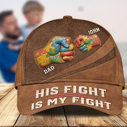 His/ Her Fight Is My Fight - Personalized Autism Awareness Classic Cap