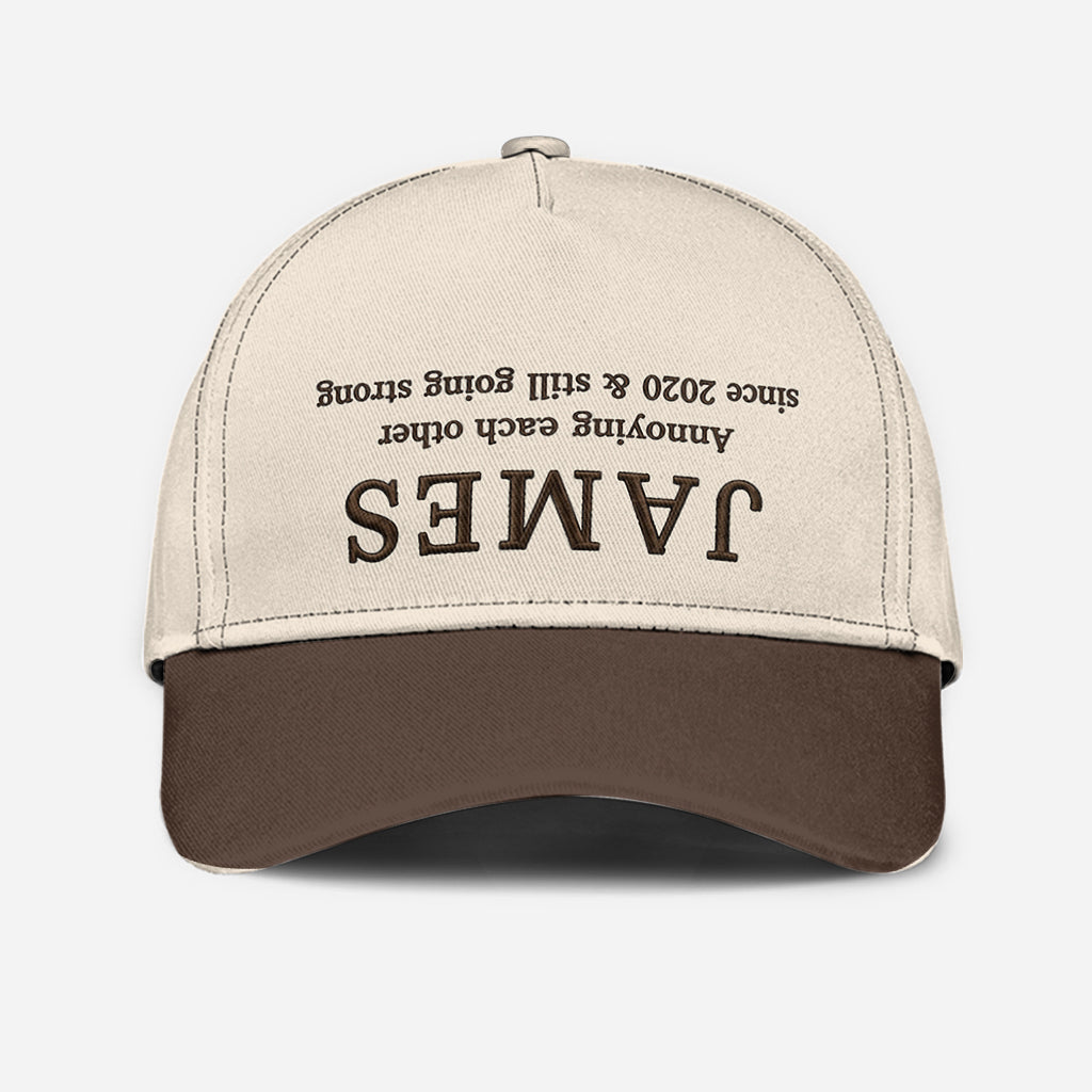 Annoying Each Other Since & Still Going Strong - Personalized Couple Classic Cap