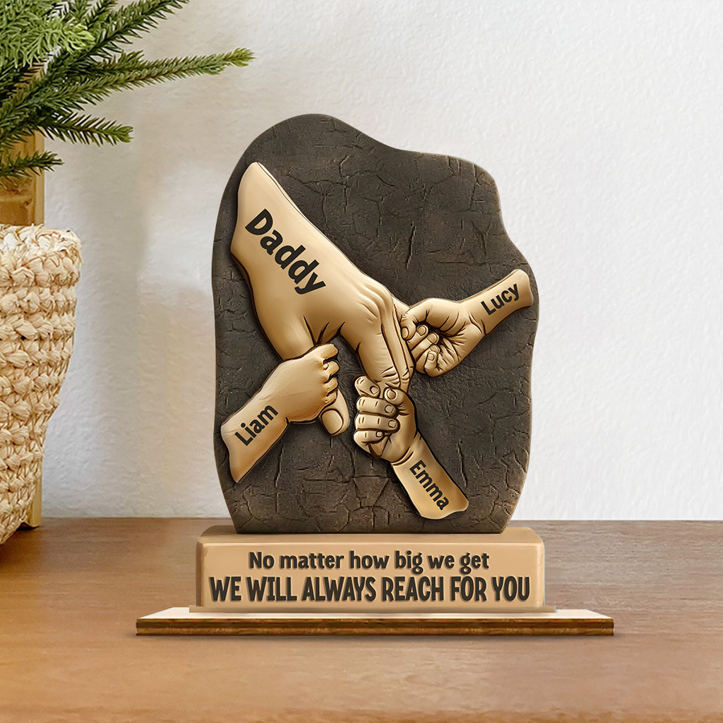 We Will Always Reach For You - Personalized Father Custom Shaped Acrylic Plaque