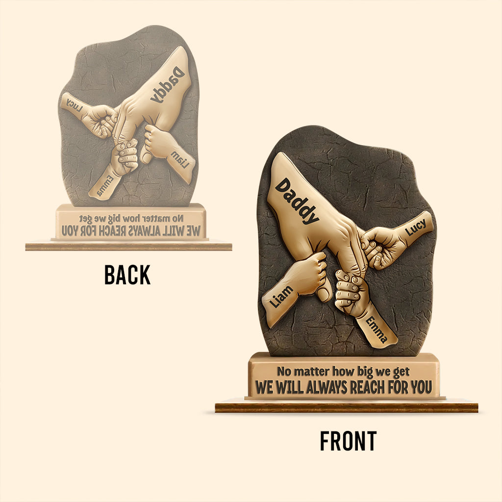 We Will Always Reach For You - Personalized Father Custom Shaped Acrylic Plaque