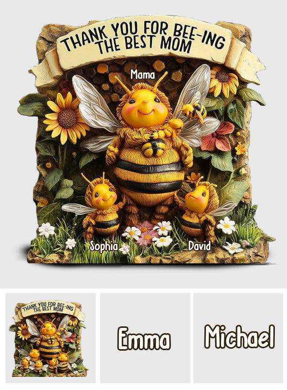 Thank You For Bee-ing The Best Mom - Personalized Mother Custom Shaped Acrylic Plaque