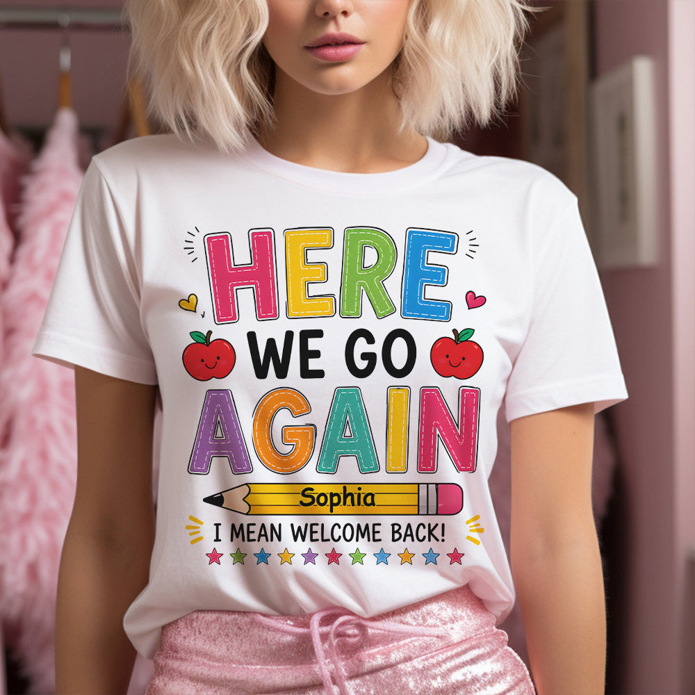 Back To School, Teacher Gift Idea - Personalized Teacher T-shirt And Hoodie