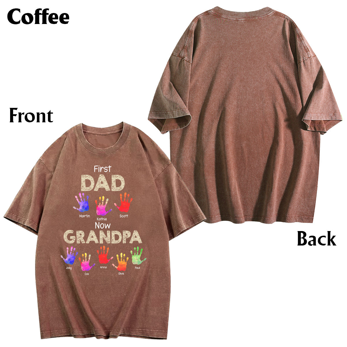 First Dad Now Grandpa Handprints - Personalized Grandpa Wash T-Shirt