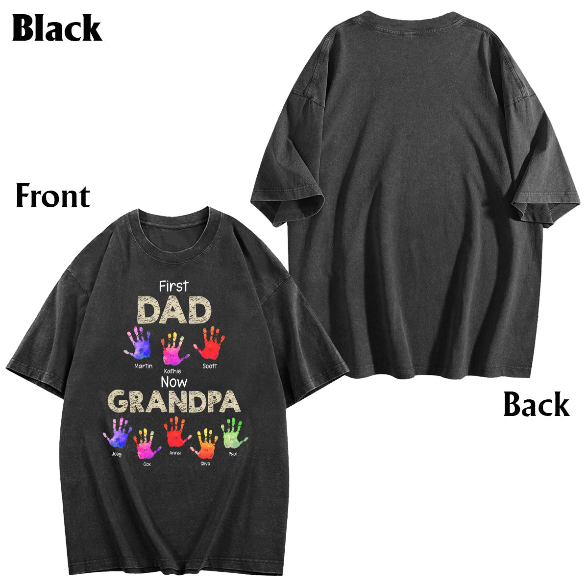 First Dad Now Grandpa Handprints - Personalized Grandpa Wash T-Shirt