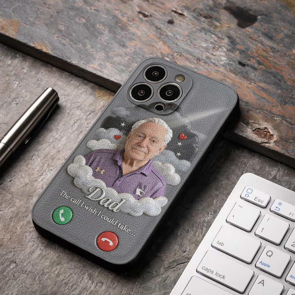 The Call I Wish I Could Take... - Personalized Memorial Leather Phone Case