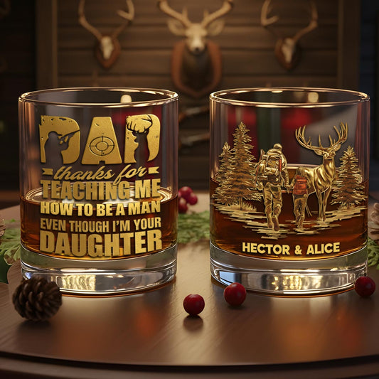 Thank For Teaching Me How To Be A Man - Personalized Hunting Whiskey Glass