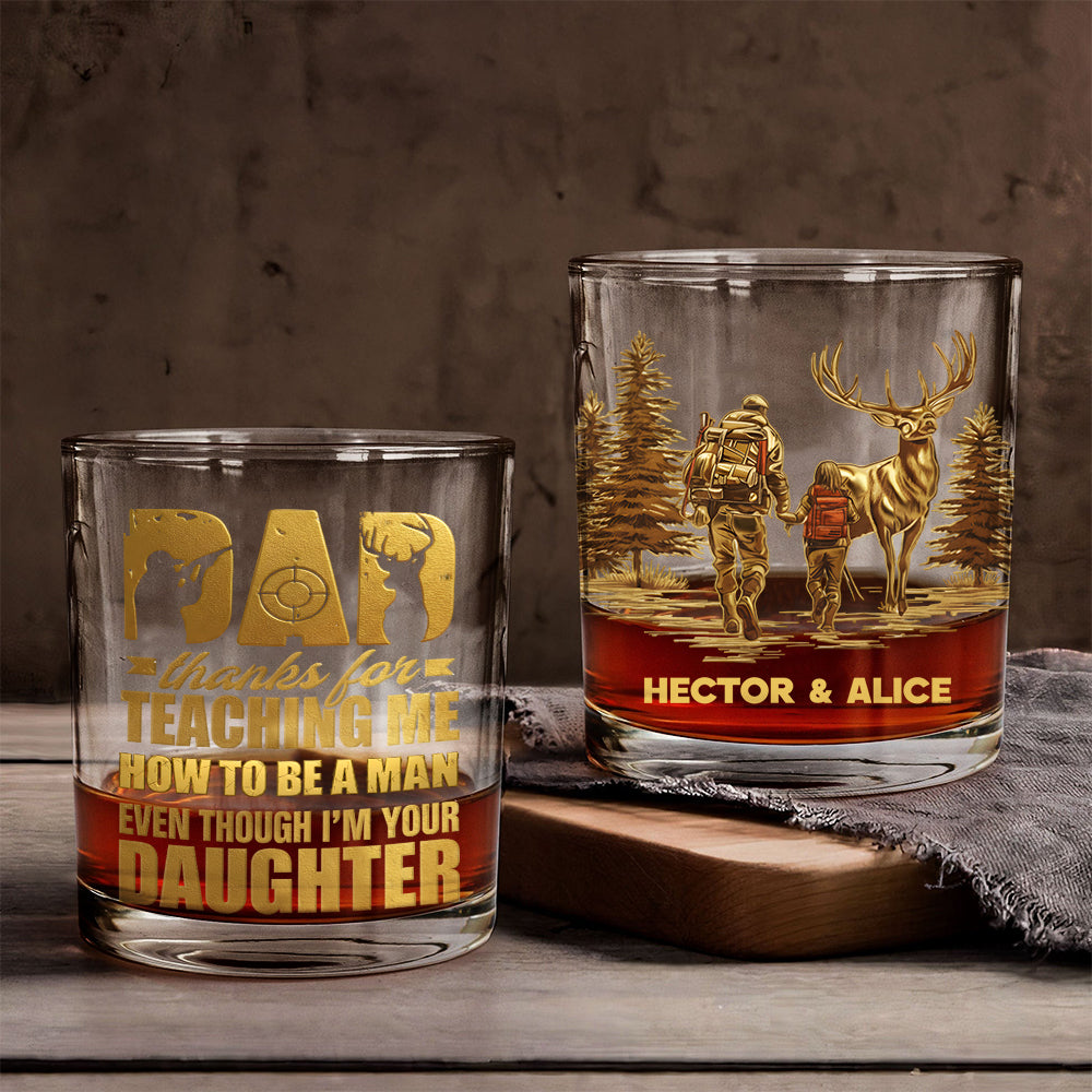 Thank For Teaching Me How To Be A Man - Personalized Hunting Whiskey Glass