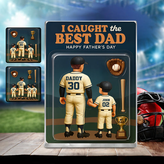 I Caught the Best Dad, Grandpa Baseball Custom Figure - Personalized Baseball Custom Shaped Acrylic Plaque
