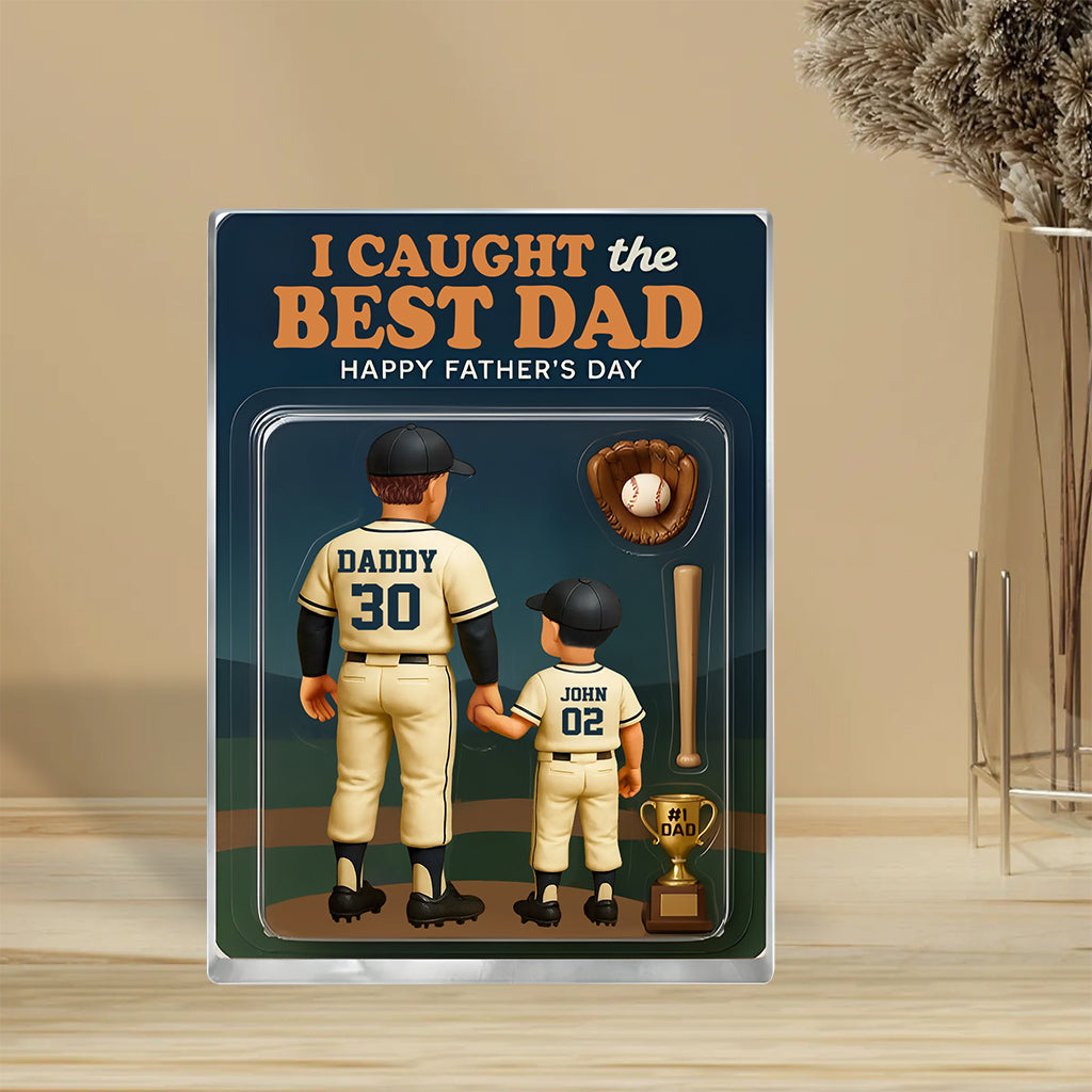 I Caught the Best Dad, Grandpa Baseball Custom Figure - Personalized Baseball Custom Shaped Acrylic Plaque