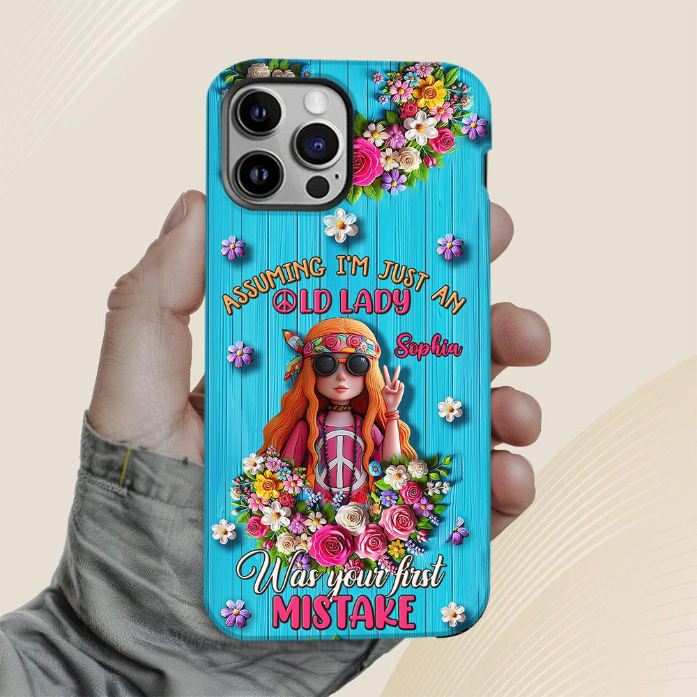 Assuming I'm Just An Old Lady Was Your First Mistake - Personalized Hippie Full Print Phone Case