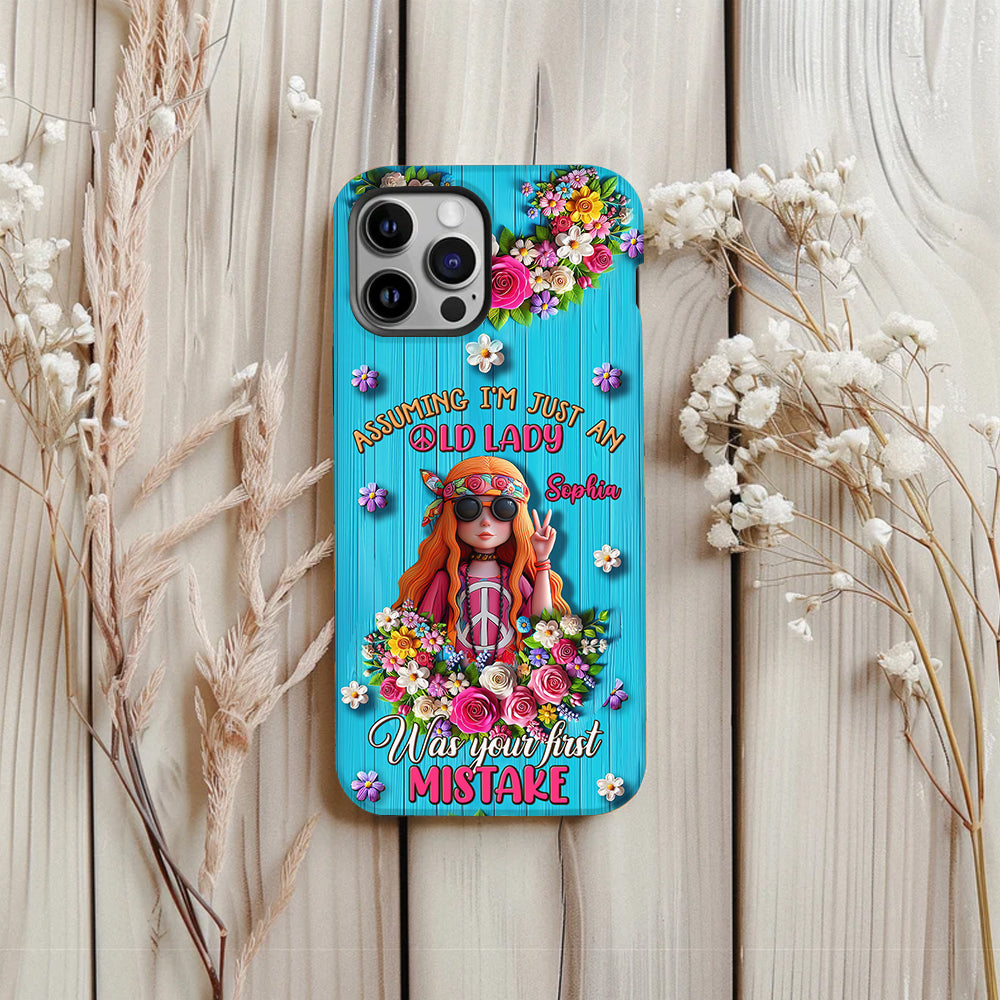 Assuming I'm Just An Old Lady Was Your First Mistake - Personalized Hippie Full Print Phone Case