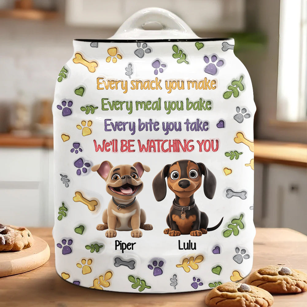 Every Snack You Make - Personalized Dog Cookie Jar