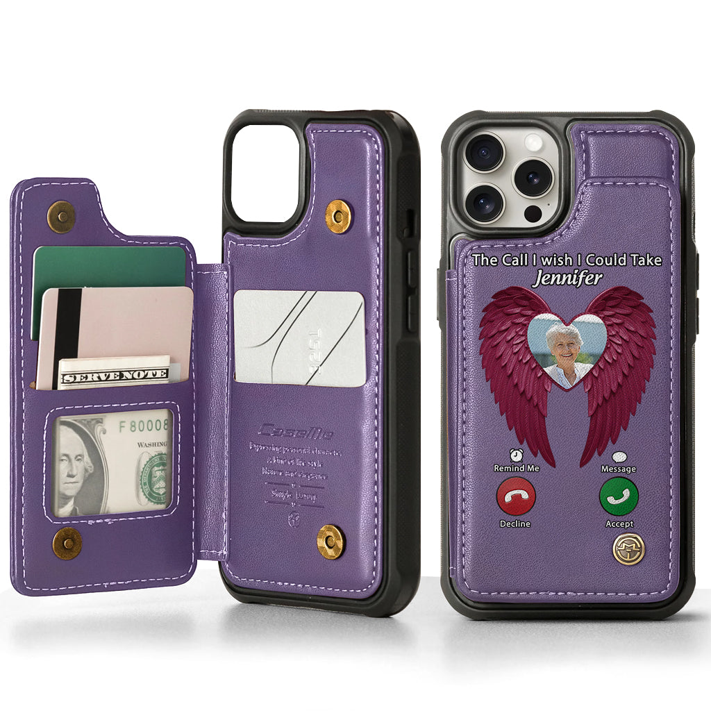 The Call I Wish I Could Take - Personalized Memorial Wallet Phone Case