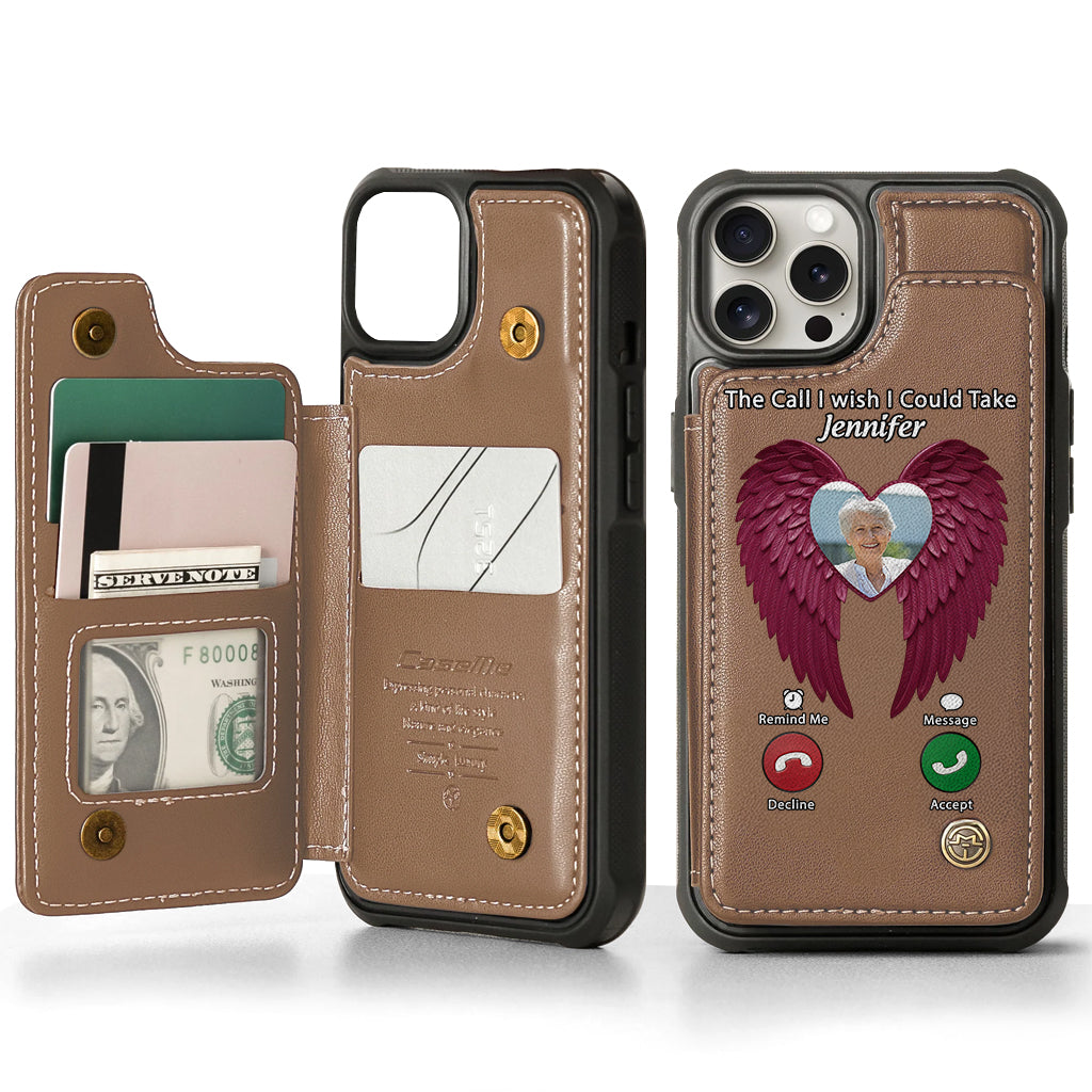 The Call I Wish I Could Take - Personalized Memorial Wallet Phone Case