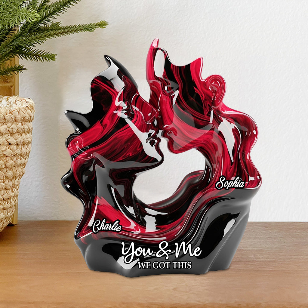 You And Me We Got This - Personalized Couple Custom Shaped Acrylic Plaque