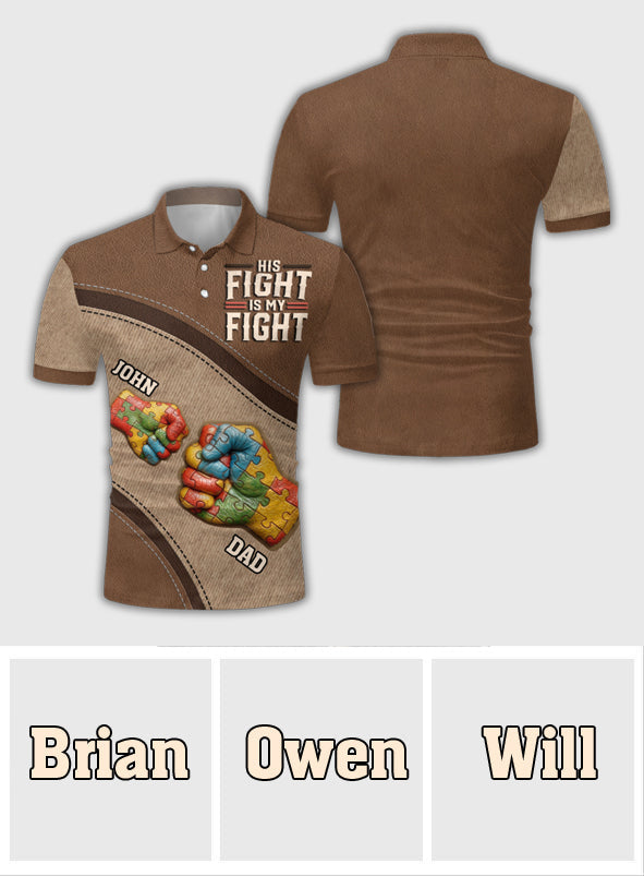 His/ Her Fight Is My Fight - Personalized Autism Awareness Polo Shirt