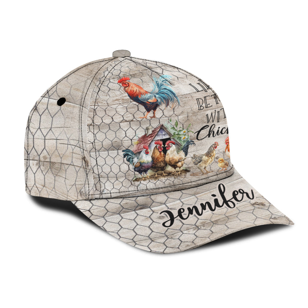 Life Is Better With Chickens - Personalized Chicken Classic Cap