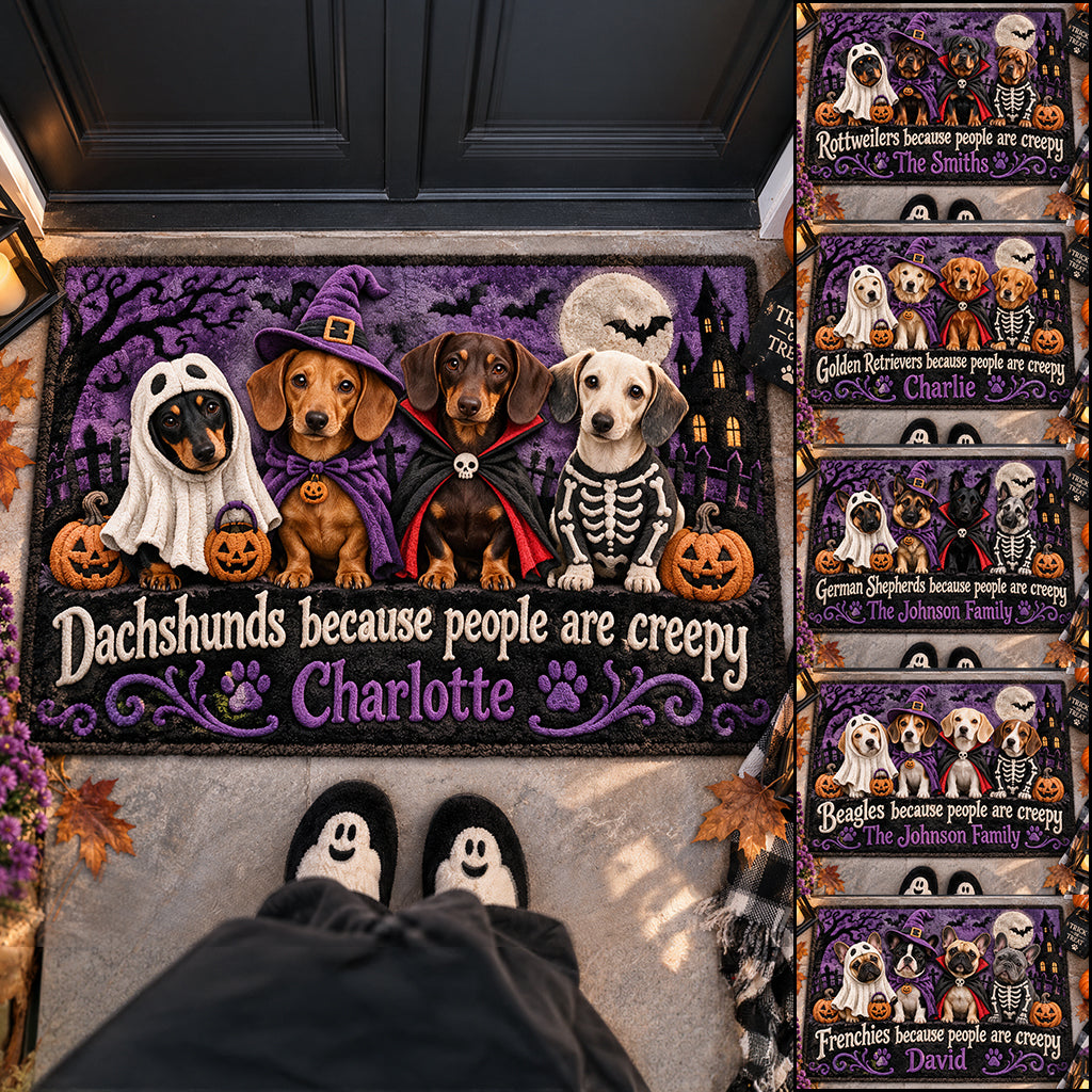 Dogs Because People Are Creepy - Personalized Dog Doormat