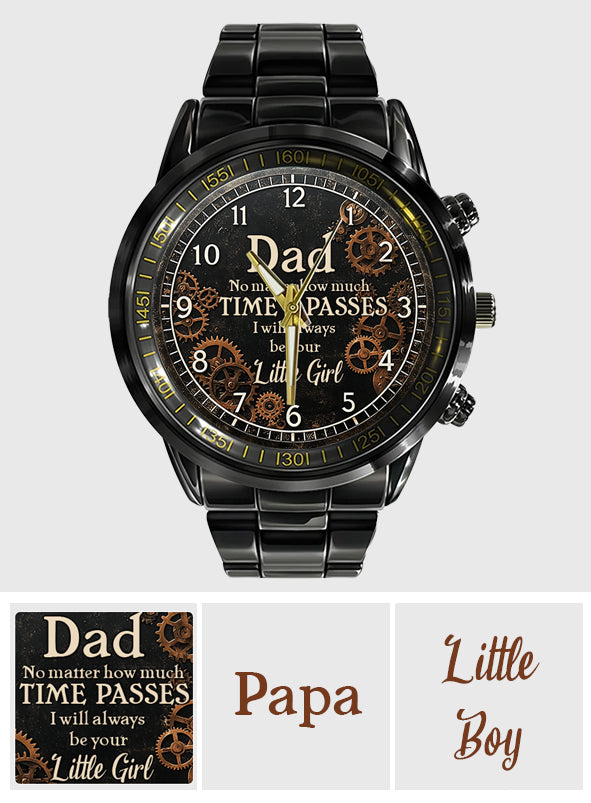 I Will Always Your Little Kid - Personalized Father Hand Watch