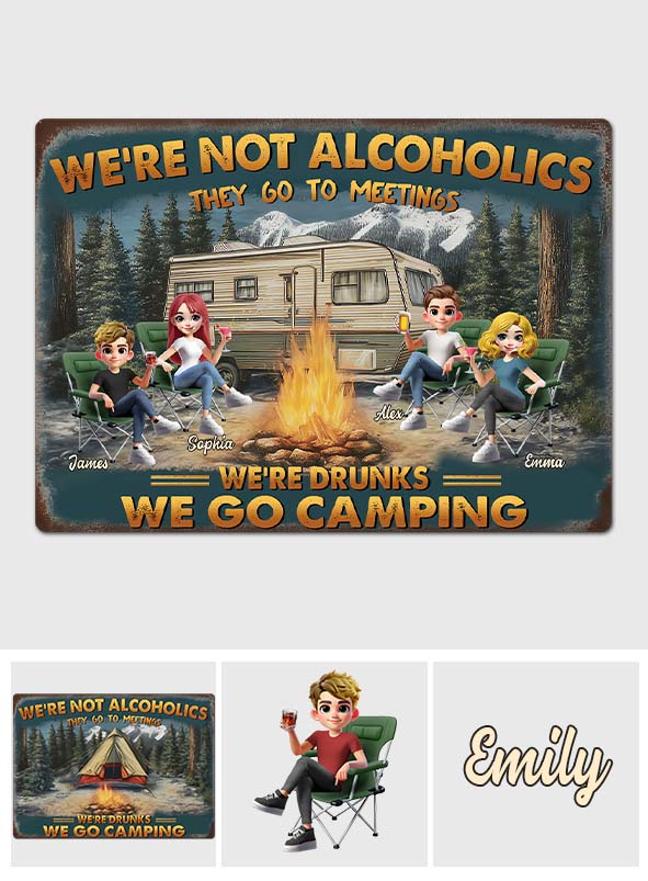 Camping We're Drunks, Gift For Friends - Personalized Camping Rectangle Metal Sign