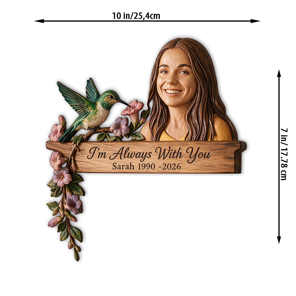 I'm Always With You - Personalized Memorial Door Frame Decoration