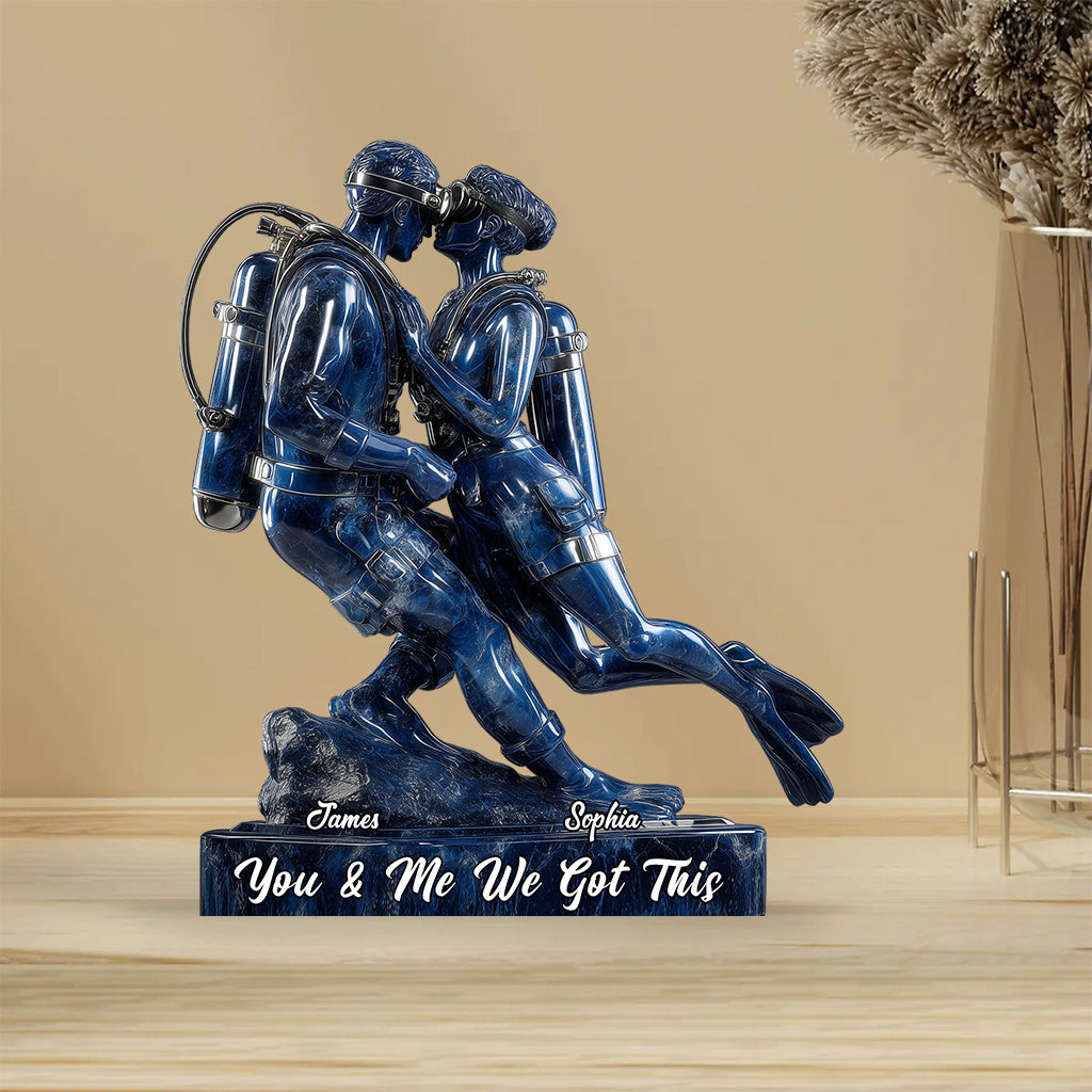 You & Me We Got This - Personalized Scuba Diving Custom Shaped Acrylic Plaque