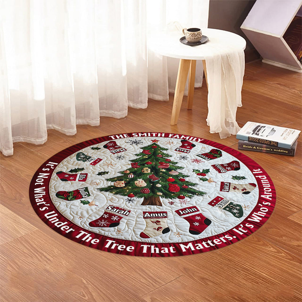 It's Not What's Under The Tree - Personalized Family Round Rug
