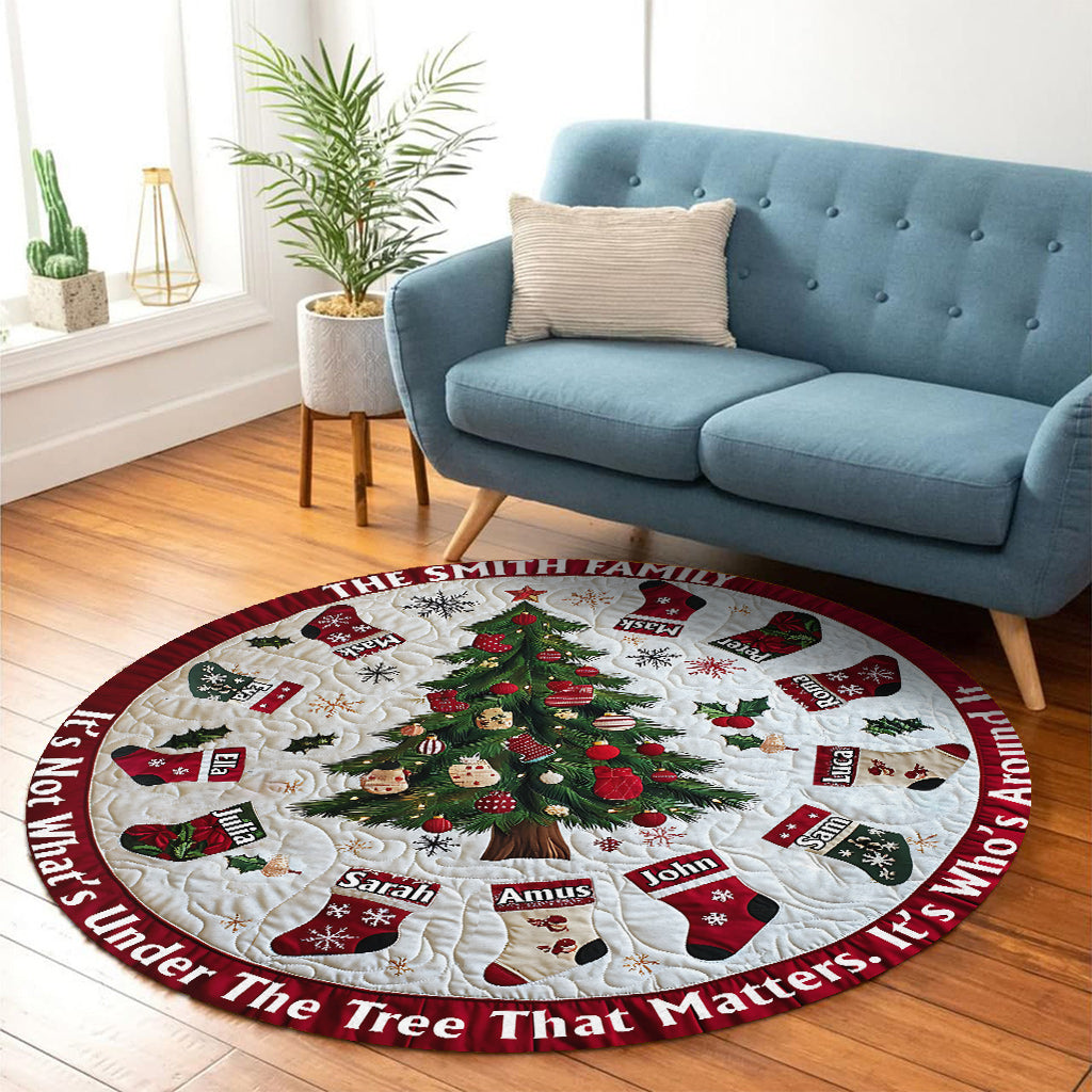 It's Not What's Under The Tree - Personalized Family Round Rug