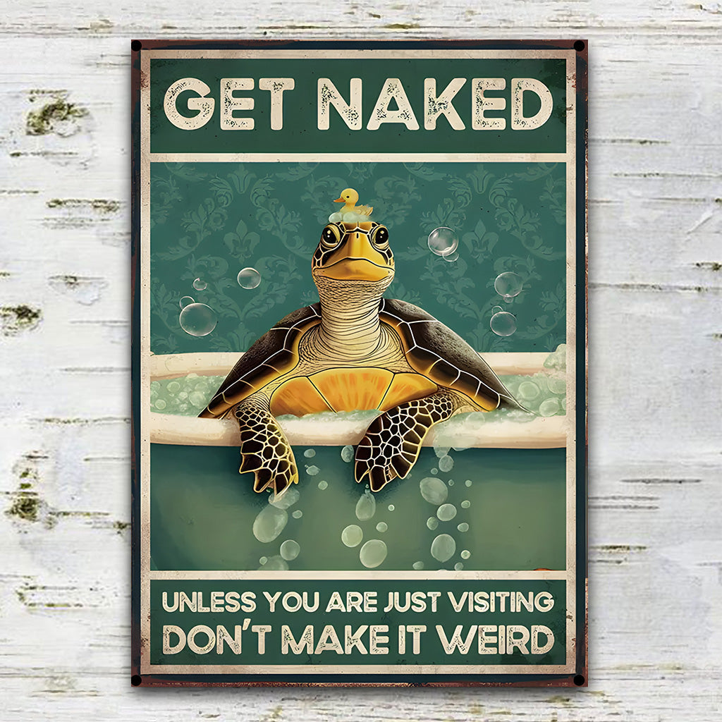 Don't Make It Weird - Turtle Rectangle Metal Sign