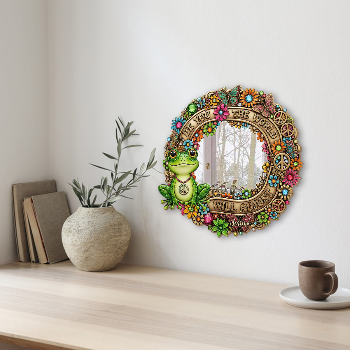 Be You The World Will Adjust - Personalized Hippie Wall Hanging Mirror