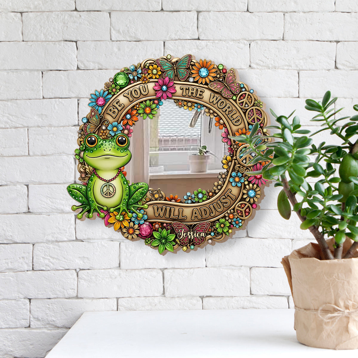 Be You The World Will Adjust - Personalized Hippie Wall Hanging Mirror